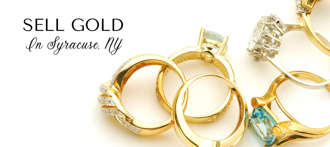 Buy and Sell Gold in Syracuse, NY