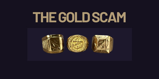 Beware of Scammers: The Gold Scam
